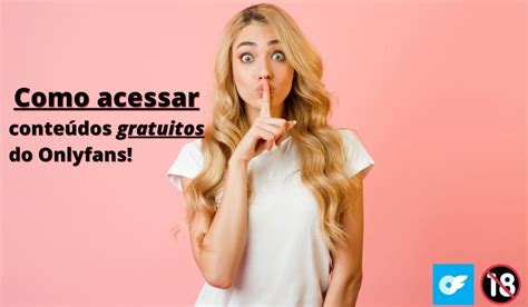 acessar onlyfans de graça|Como visualizar OnlyFans sem pagar